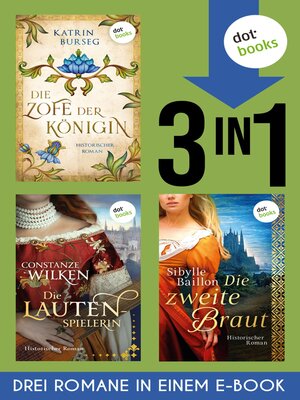 cover image of Die Zofe der Königin, Die Lautenspielerin & Die zweite Braut